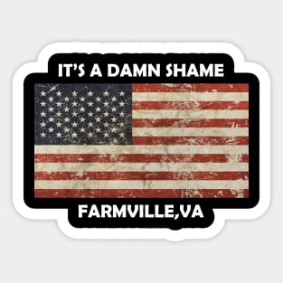 IT'S A DAMN SHAME Sticker